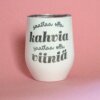 Saattaa olla kahvia, saattaa olla viiniä -termosmuki valkoinen