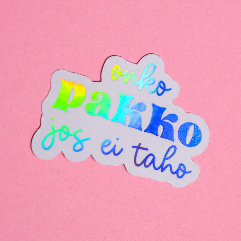 Onko pakko jos ei taho - tarra