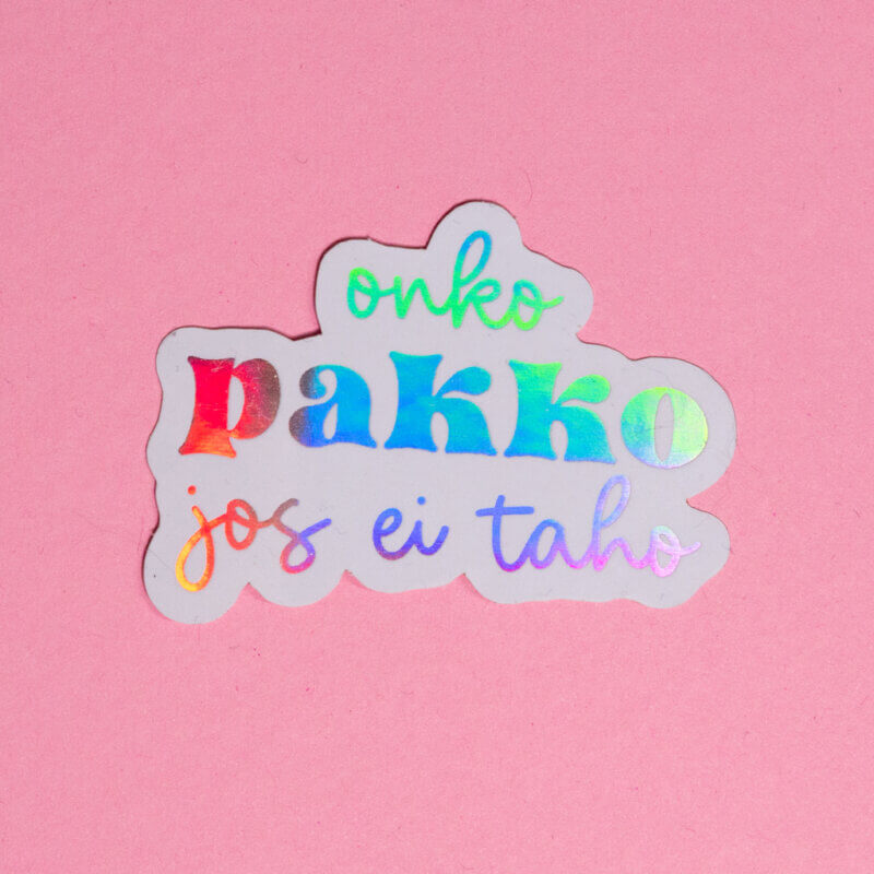 Onko pakko jos ei taho - tarra